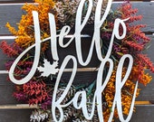 Hello Fall Laser Cutout, Fall Door Decor, Autumn Decor, Fall Decorations, Farmhouse Decor, Fall Decor Porch, Fall Wall Art, Sign For Wreath