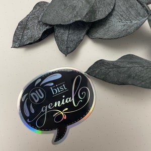 Sticker „Du bist genial“ – Hologramm, Lettering, Sprechblase, Mutmacher, Glanz-Effekt, Aufkleber, Geschenkidee