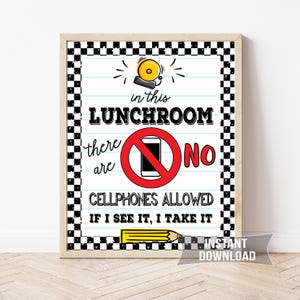 No Cellphones Allowed Sign, Lunchroom Poster Printable, No Phone Zone Wall Decor, School Rules Sign for Teachers, Instant Download, NC8
