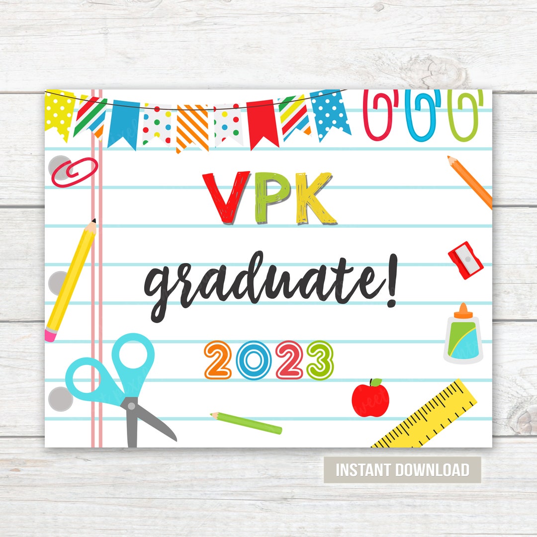 VPK GRADUATE Sign Vpk Graduation Sign Last Day of Vpk Photo Etsy