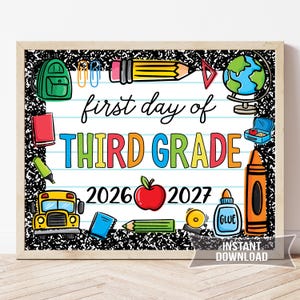 May include: A rectangular sign with a black and white composition notebook pattern border featuring the text first day of THIRD GRADE 2026 2027. Illustrations include a green backpack, yellow pencil, globe, school bus, red apple, and glue.