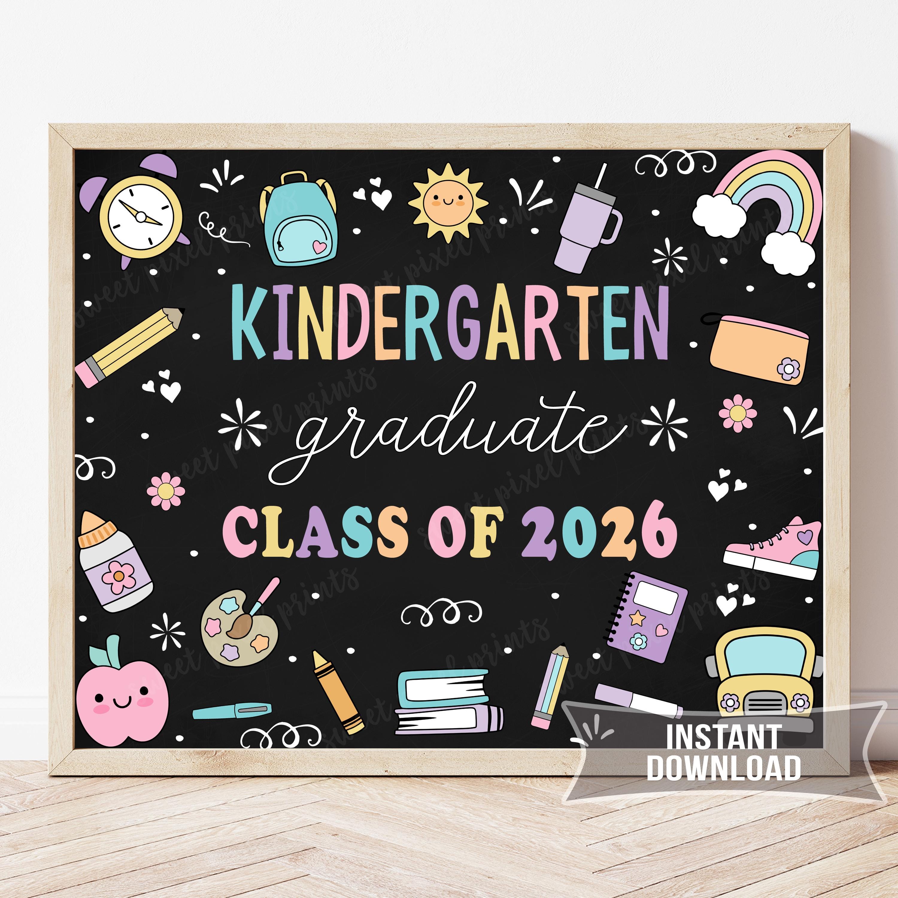 Kinder Graduation Sign Kindergarten Graduation Sign Printable | Chalkboard Photo Prop ...