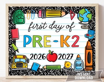 First Day of Pre-K2 Sign | 1st Day School Chalkboard Photo Prop | Printable | CP8