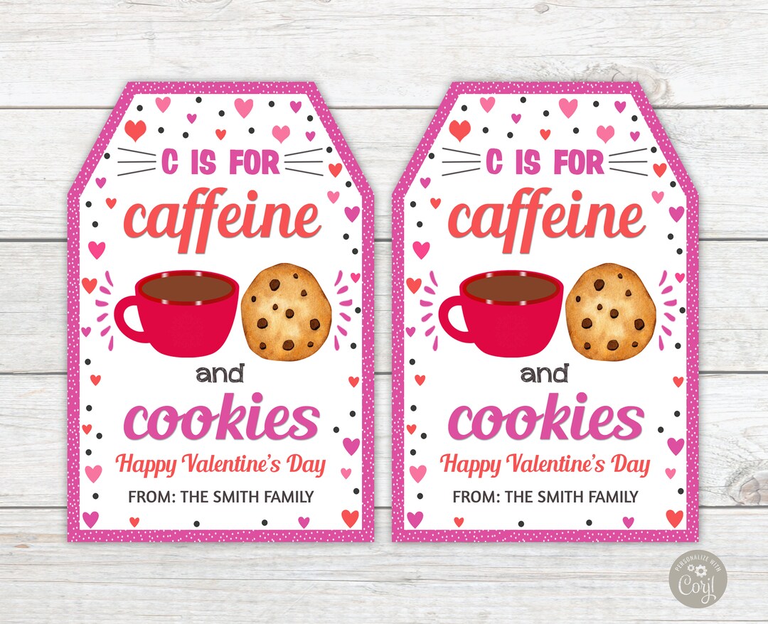 Valentine Coffee Gift Tags C is for Caffeine and Cookies Teacher ...
