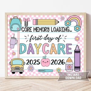 First Day of Daycare Sign, 1st Day of School Photo Prop, Daycare Chalkboard Printable Sign, Back to School Sign, Instant Download CR6