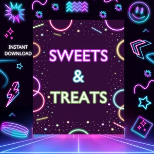Glow in the Dark Sweets and Treats Sign | Neon Party Printable | Dessert Table Decor | GN1