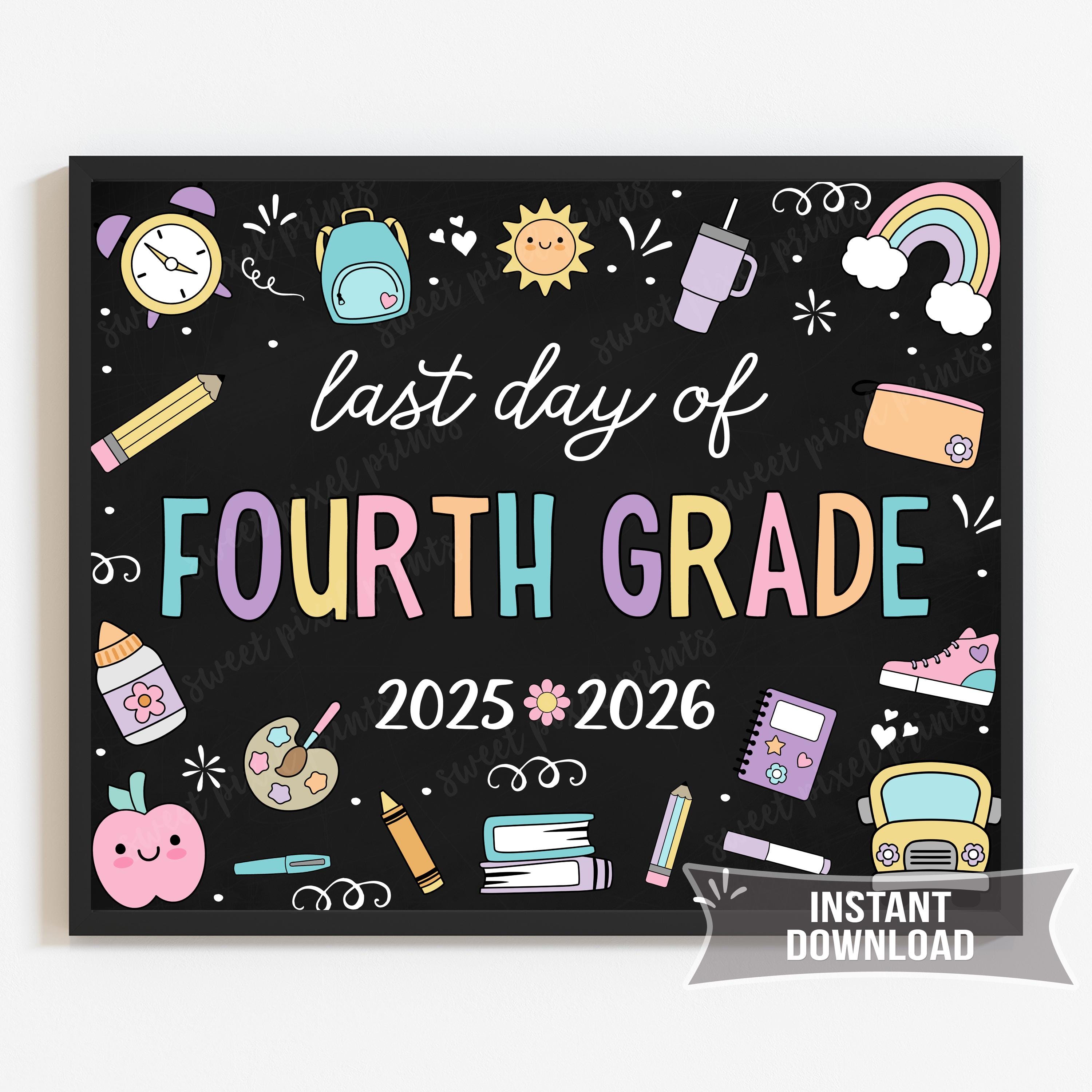 S52 Sign Last Day of 4th Grade Sign Printable, School Photo, Instant Download ...