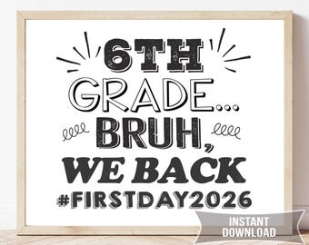 First Day of 6th Grade Sign | Back to School Photo Prop Printable | FD7