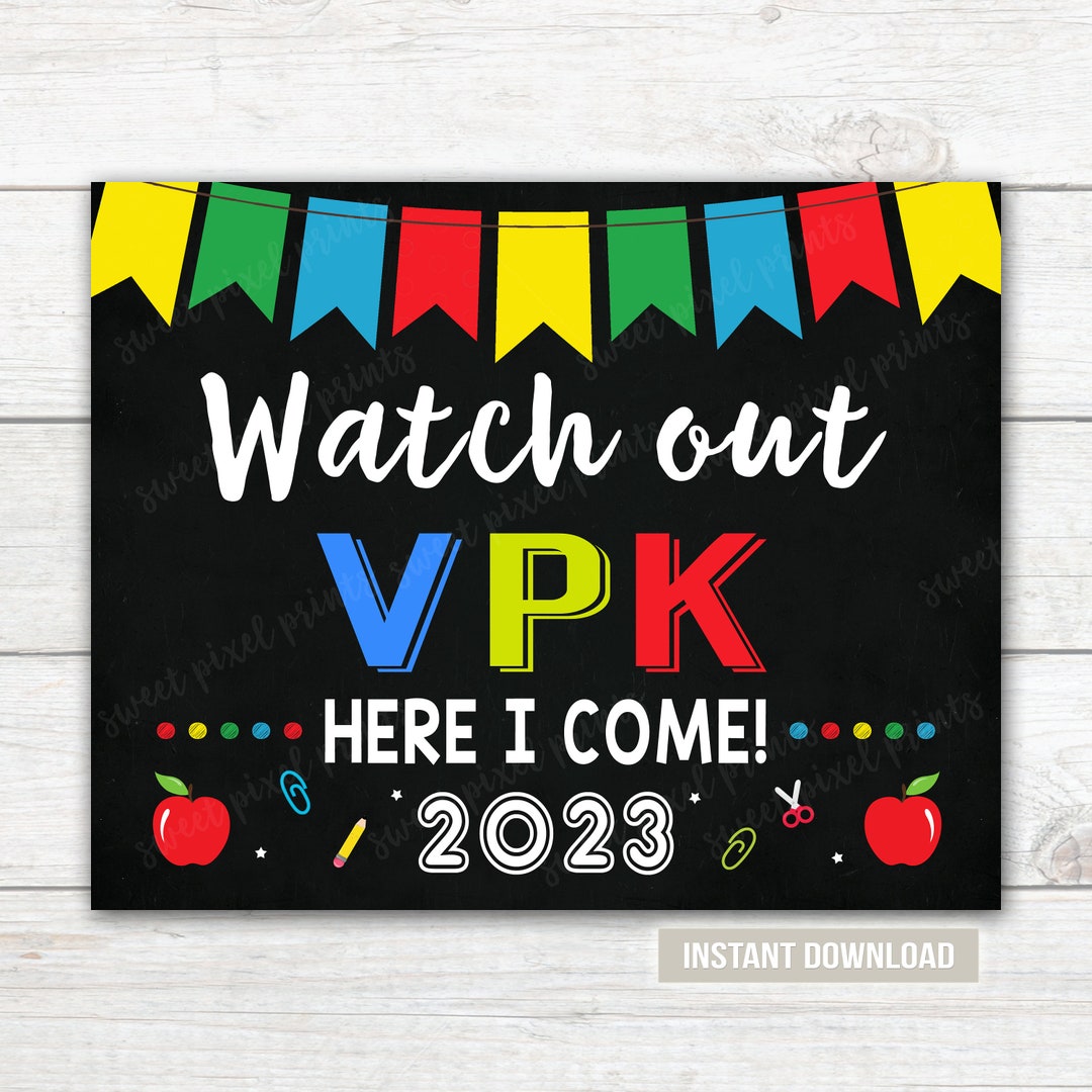 Watch Out Vpk Here I Come Sign First Day of School Sign Etsy