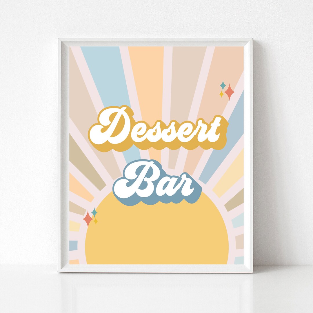 Dessert Bar Sign Groovy Printable Birthday Sign Retro Baby Shower ...