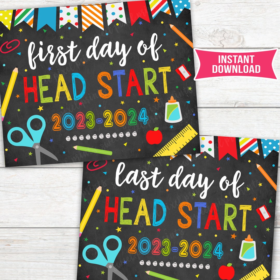First Day and Last Day of Head Start Signs First Day of Head Etsy
