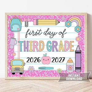 May include: A rectangular sign with a pink glitter-style border featuring the text first day of THIRD GRADE 2026 2027. Illustrations include a light blue backpack, yellow pencil, rainbow, tumbler, school bus, apple, glue, and purple crayon.