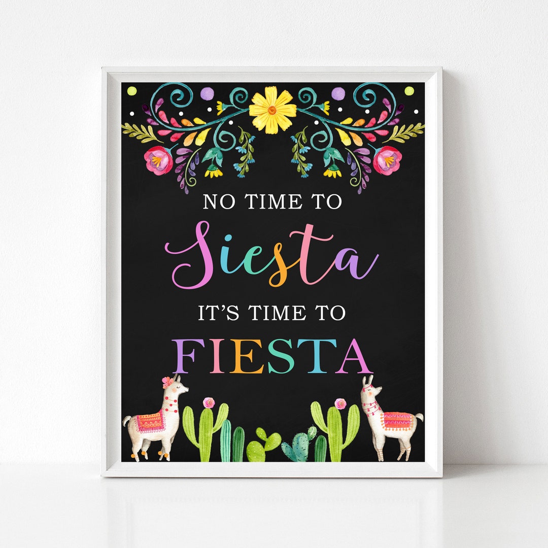 No Time to Siesta It's Time to Fiesta Sign, Mexican Sign, Fiesta Sign ...