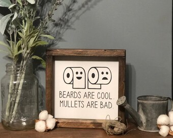 Beards are cool mullets are bad sign, Funny bathroom sign, Funny bathroom decor, Bathroom wall decor, Farmhouse bathroom sign, Kids bathroom