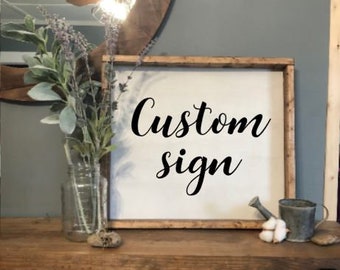 Custom sign, Custom wood sign, Customized wood signs, Custom wooden sign, Personalized wood sign, Framed wood signs, Custom quote sign