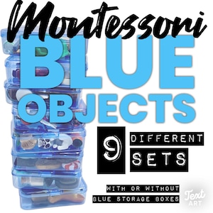 May include: Nine sets of Montessori blue objects in blue storage boxes.  The text on the image reads "Montessori Blue Objects 9 Different Sets With or Without Blue Storage Boxes".