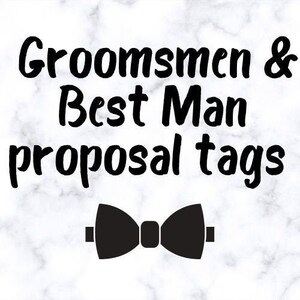 Groomsmen & Best Man Proposal Tags// Wedding Tags //Bridal Party // Wedding//Proposal for Groomsmen //Best Man// INSTANT DIGITAL DOWNLOAD//