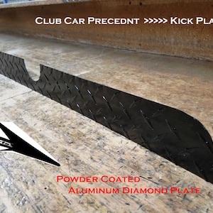 Fits Club Car PRECEDENT golf cart Powder Coated Diamond plate KICK PLATE