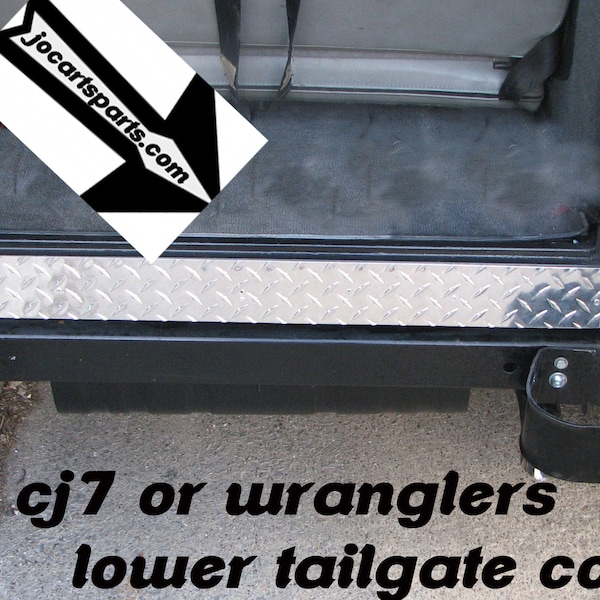 Fits Jeep CJ7-TJ OR YJ Wrangler Aluminum Diamond Plate Lower Rear Tailgate Cover