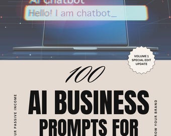 100 ChatGPT Business Prompts | AI Digital Download for Entrepreneurs | Small Business Marketing, Social Media & Content Creation Guide