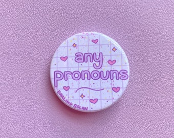 Any Pronouns Badge Button Pronoun Pins 38mm