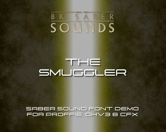 The Smuggler - Sound Font - Digital Download (BK Saber Sounds Exclusive)