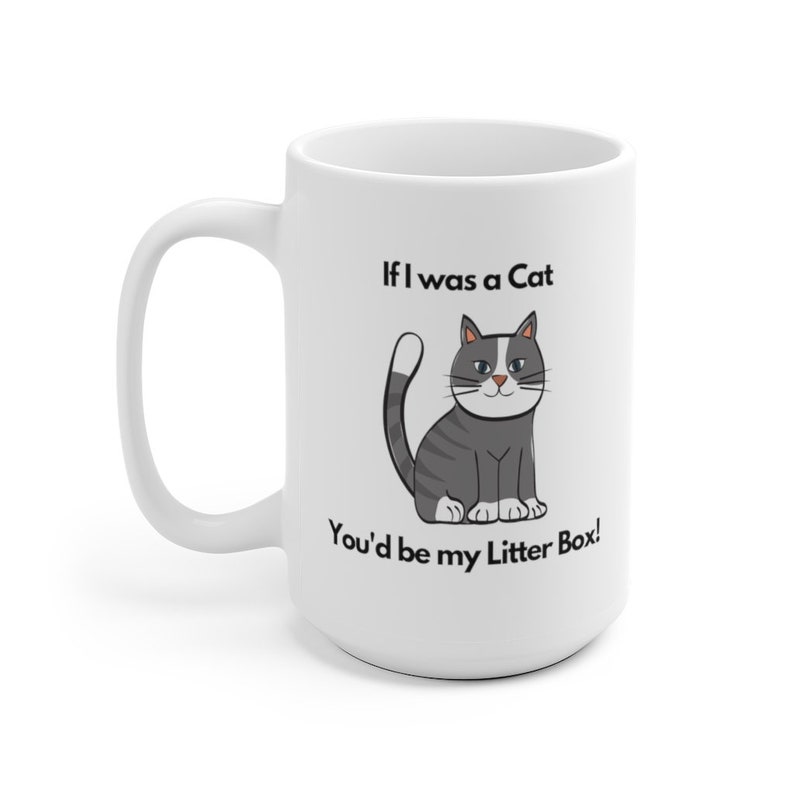 Cat Mug litter box joke Sarcastic funny Humorous coffee tea Etsy