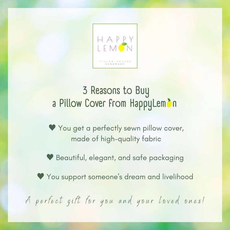 May include: A graphic with a light green background and a white box with the text "HAPPY LEMON" in purple. The text "PILLOW COVERS HANDMADE" is in a smaller font below the logo. The text "3 Reasons to Buy a Pillow Cover from HappyLemon" is in a larger font below the logo. Three bullet points with hearts are listed below the text. The bullet points list the reasons to buy a pillow cover from HappyLemon. The text "A perfect gift for you and your loved ones!" is at the bottom of the graphic.