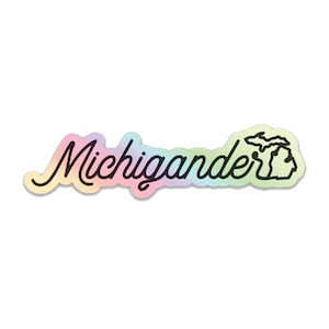 Holographic Vinyl Michigander Sticker