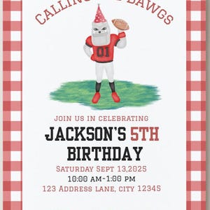 May include: A birthday invitation with a red and white gingham border. The invitation features a cartoon bulldog in a football uniform holding a football. Text includes "Calling All Dawgs" and details for Jackson's 5th birthday.