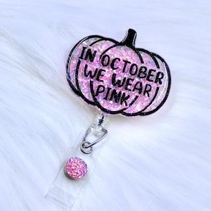 in october badge reel, breast cancer badge reel, pink ribbon badge reel, pink badge reel, pumpkin badge reel, breast cancer awareness badge