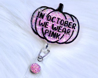 october badge reel, breast cancer badge reel, pink ribbon badge reel, cancer badge reel, pumpkin badge reel, breast cancer awareness badge