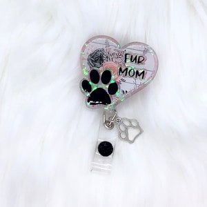 fur mom badge reel, cat mom badge reel, dog lover gift, fur mama badge reel, dog mama, cat mom, nurse badge reel, retractable badge