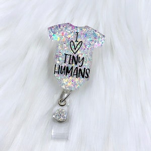 i love tiny humans badge reel, L&D badge reel, midwife badge reel, baby badge reel, nurse badge reel, tiny humans badge reel, neonatal nurse