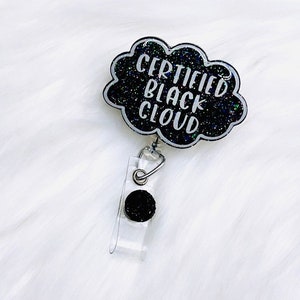 Retractable Badge Reel - Black Cloud Energy - Badge Holder with Swivel Clip / Funny Badge Reel, Certified Black Cloud, Badge Reel Nurse