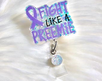 fight like a preemie badge reel, NICU nurse badge reel, RN badge reel, nurse badge reel, cute badge reel, retractable badge reel, badge reel