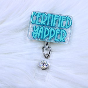 yapper badge reel, funny badge reel, RN badge, ID badge clip, badge ID holder, er badge reel, nurse badge reel, funny nurse reel, nurse reel