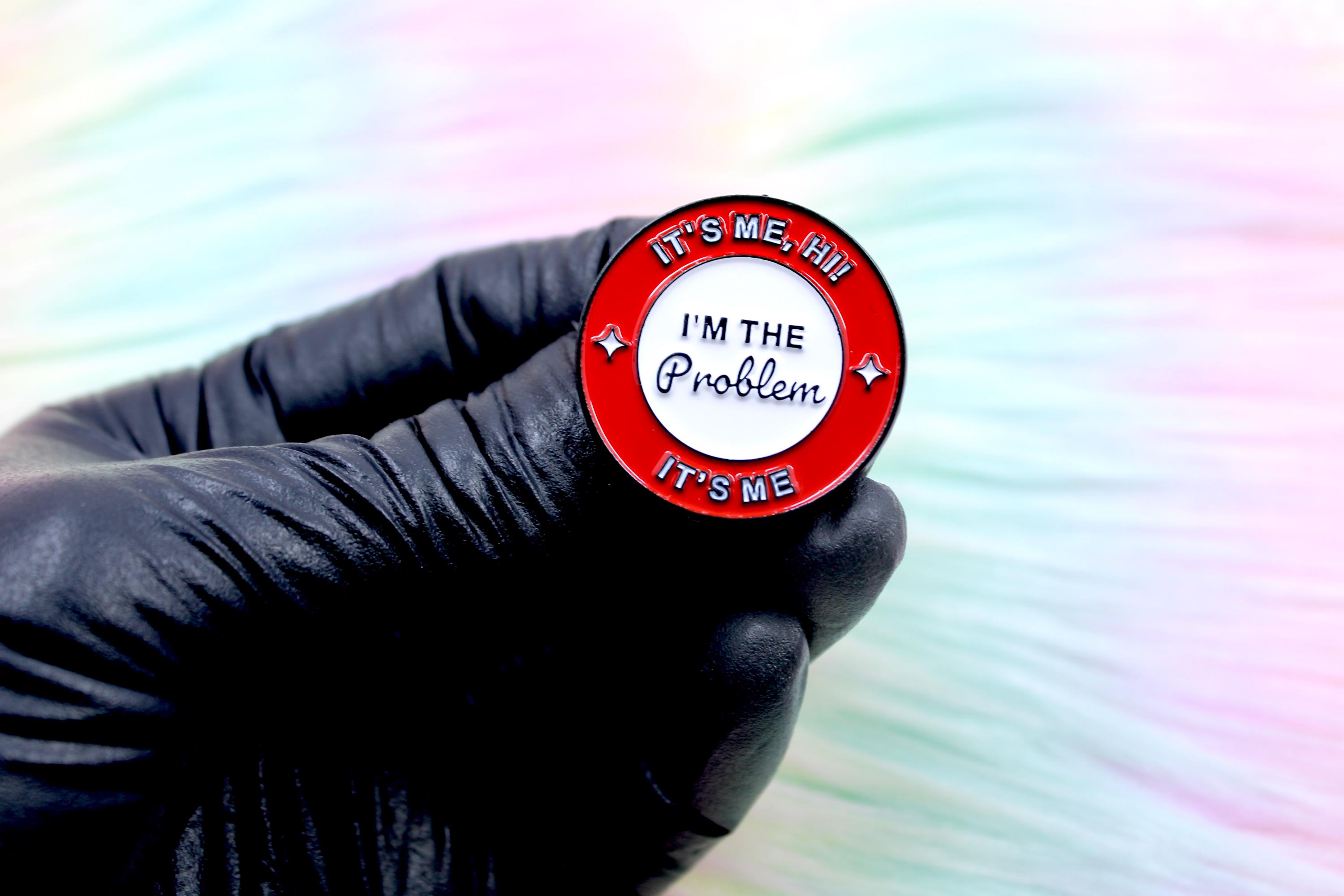 Hr Problem Pin I’m the Problem Pin, Enamel Pin, Funny Enamel Pin, Hi It’s Me, Badge ...