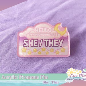 Dreamy Skies acrylic pronoun pin: star holographic lgbtq+ ally (2.5 inch) She/They