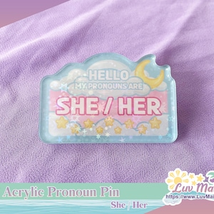 Dreamy Skies acrylic pronoun pin: star holographic lgbtq+ ally (2.5 inch) She/Her