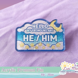 Dreamy Skies acrylic pronoun pin: star holographic lgbtq+ ally (2.5 inch) He/Him
