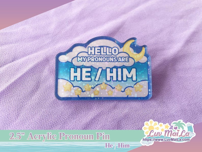 Dreamy Skies acrylic pronoun pin: star holographic lgbtq+ ally (2.5 inch) He/Him