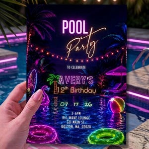 May include: A rectangular invitation card featuring a neon-style pool party theme with text reading POOL Party, TO CELEBRATE AVERY'S 12th Birthday, 07.17.26, 3-6PM, BIG WAVE LOUNGE, 321 MAIN ST., BOSTON, MA. 02020, with palm trees and pool floats.