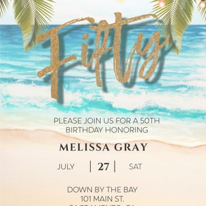 May include: A beach-themed invitation for a 50th birthday party. The invitation features a gold glitter font that says "Fifty" with a palm tree and string lights in the background. The text on the invitation reads "Please join us for a 50th birthday honoring Melissa Gray, July 27, Sat. Down by the Bay, 101 Main St., Sacramento, CA. RSVP: Lauren 555.654.7555."