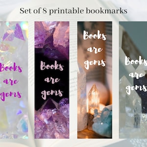 May include: Set of eight printable bookmarks featuring a crystal theme. Each bookmark has a different image of crystals and the text "Books are gems".