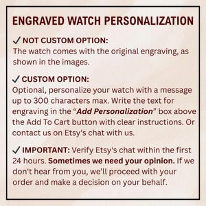 May include: Text on a beige background details engraved watch personalization options. It explains the original engraving and the custom option, allowing up to 300 characters. Instructions are provided for adding personalization and verifying Etsy chat within 24 hours.