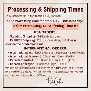May include: A cream-colored graphic with the text "Processing & Shipping Times." It details processing and shipping times for USA, International, and Canada orders. Includes the shop's name, Oti Gifts.