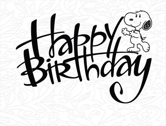 Download Snoopy Cake topper svg Happy Birthday svg Birthday svg | Etsy