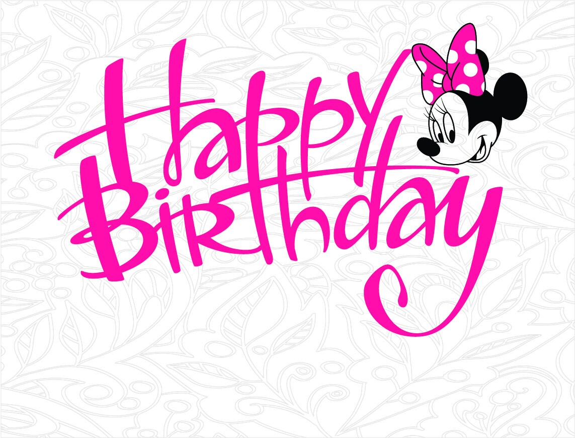 Download Disney Minnie Mouse Cake topper svg, Happy Birthday svg ...