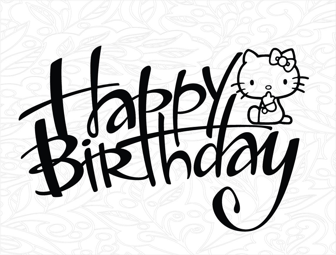 Hello Kitty Cake topper svg Happy Birthday svg Birthday svg | Etsy